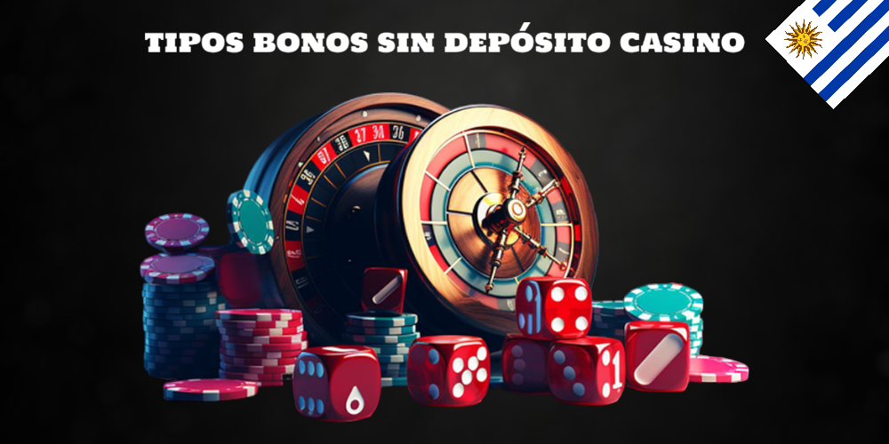 Principales tipos bonos sin depósito casino